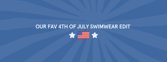 Our FAV swimwear picks for the 4th of July.